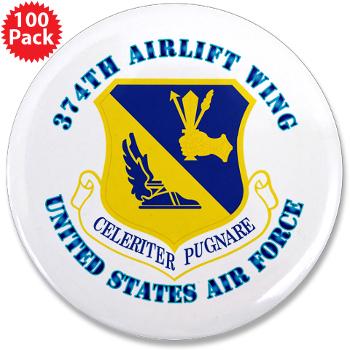 374AW - M01 - 01 - 374th Airlift Wing with Text - 3.5" Button (100 pack)