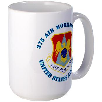 375AM - M01 - 03 - 375th Air Mobility with Text - Large Mug