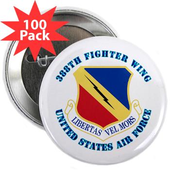 388FW - M01 - 01 - 388th Fighter Wing with Text - 2.25" Button (100 pack)