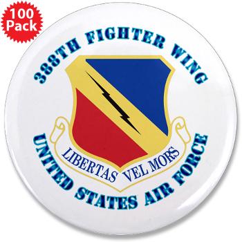 388FW - M01 - 01 - 388th Fighter Wing with Text - 3.5" Button (100 pack)