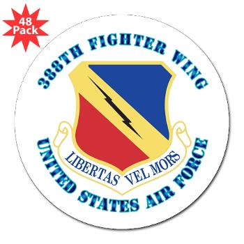 388FW - M01 - 01 - 388th Fighter Wing with Text - 3" Lapel Sticker (48 pk)