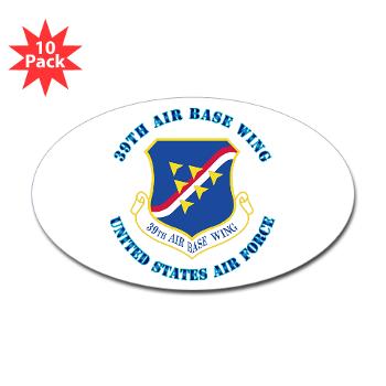 39ABW - M01 - 01 - 39th Air Base Wing with Text - Sticker (Oval 10 pk)