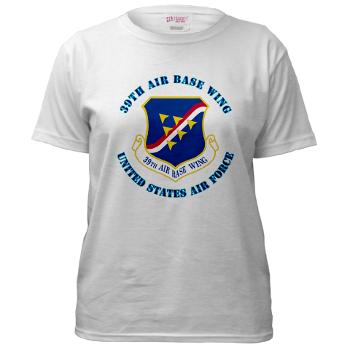 39ABW - A01 - 04 - 39th Air Base Wing with Text - Women's T-Shirt