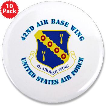 42ABW - M01 - 01 - 42nd Air Base Wing with Text - 3.5" Button (10 pack)