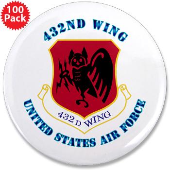 432W - M01 - 01 - 432nd Wing with Text - 3.5" Button (100 pack)