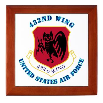 432W - M01 - 03 - 432nd Wing with Text - Keepsake Box