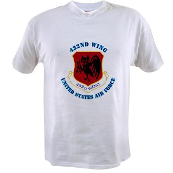 432W - A01 - 04 - 432nd Wing with Text - Value T-shirt
