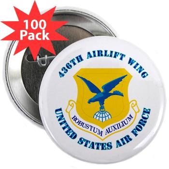 436AW - M01 - 01 - 436th Airlift Wing with text - 2.25" Button (100 pack)