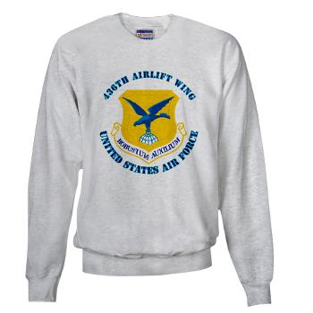 436AW - A01 - 03 - 436th Airlift Wing with text - Sweatshirt