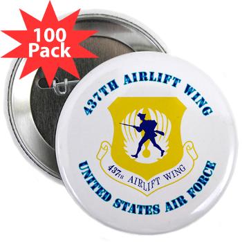 437AW - M01 - 01 - 437th Airlift Wing with Text - 2.25" Button (100 pack)