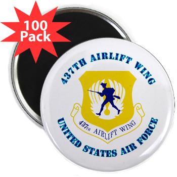 437AW - M01 - 01 - 437th Airlift Wing with Text - 2.25" Magnet (100 pack)