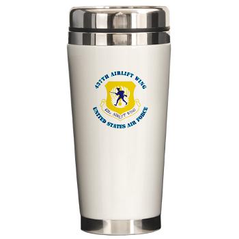 437AW - M01 - 03 - 437th Airlift Wing with Text - Ceramic Travel Mug