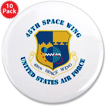 45SW - M01 - 01 - 45th Space Wing with Text - 3.5" Button (10 pack)