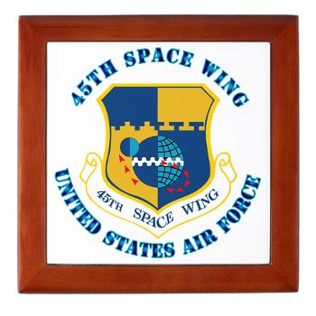 45SW - M01 - 03 - 45th Space Wing with Text - Keepsake Box