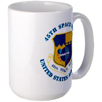 45SW - M01 - 03 - 45th Space Wing with Text - Large Mug