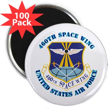 460SW - M01 - 01 - 460th Space Wing with Text - 2.25" Magnet (100 pack)