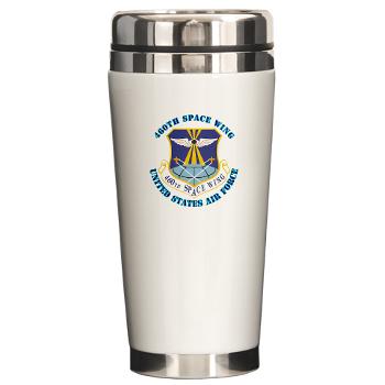 460SW - M01 - 03 - 460th Space Wing with Text - Ceramic Travel Mug