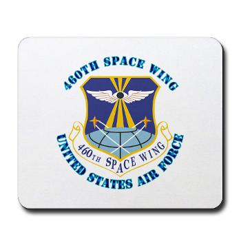 460SW - M01 - 03 - 460th Space Wing with Text - Mousepad