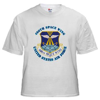 460SW - A01 - 04 - 460th Space Wing with Text - White t-Shirt