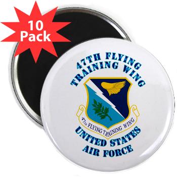 47FTW - M01 - 01 - 47th Flying Training Wing with Text - 2.25" Magnet (10 pack)