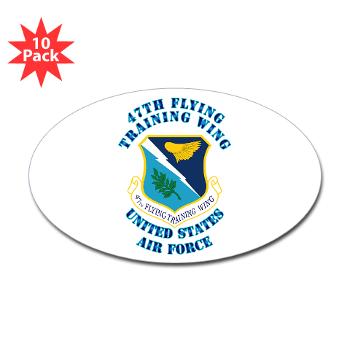 47FTW - M01 - 01 - 47th Flying Training Wing with Text - Sticker (Oval 10 pk)