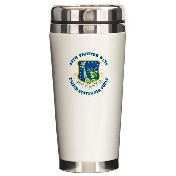 48FW - M01 - 03 - 48th Fighter Wing with Text - Ceramic Travel Mug
