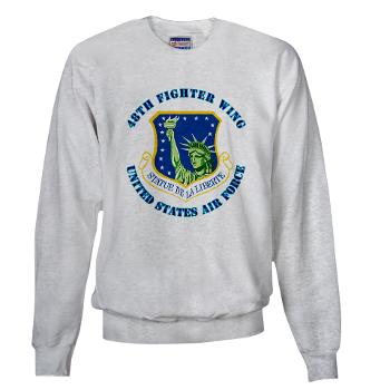 48FW - A01 - 03 - 48th Fighter Wing with Text - Sweatshirt