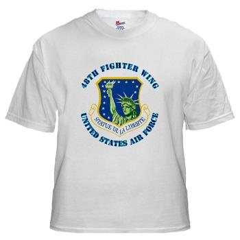 48FW - A01 - 04 - 48th Fighter Wing with Text - White t-Shirt