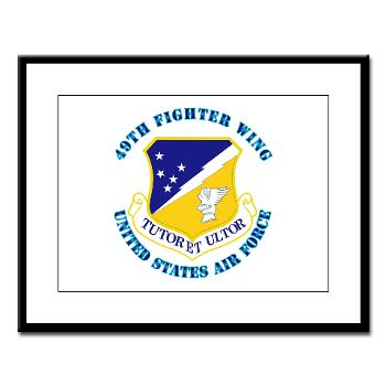 49FW - M01 - 02 - 49th Fighter Wing with Text - Large Framed Print