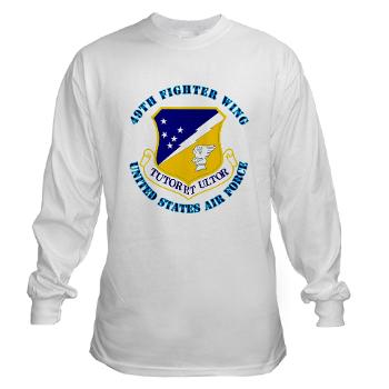49FW - A01 - 03 - 49th Fighter Wing with Text - Long Sleeve T-Shirt