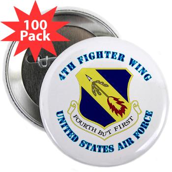 4FW - M01 - 01 - 4th Fighter Wing with Text - 2.25" Button (100 pack)