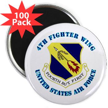 4FW - M01 - 01 - 4th Fighter Wing with Text - 2.25" Magnet (100 pack)