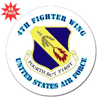 4FW - M01 - 01 - 4th Fighter Wing with Text - 3" Lapel Sticker (48 pk)