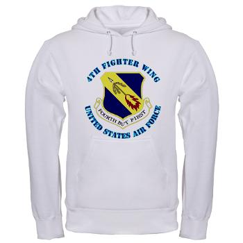 4FW - A01 - 03 - 4th Fighter Wing with Text - Hooded Sweatshirt