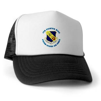 4FW - A01 - 02 - 4th Fighter Wing with Text - Trucker Hat - Click Image to Close