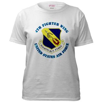 4FW - A01 - 04 - 4th Fighter Wing with Text - Women's T-Shirt