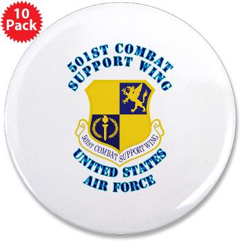 501CSW - M01 - 01 - 501st Combat Support Wing with Text - 3.5" Button (10 pack)