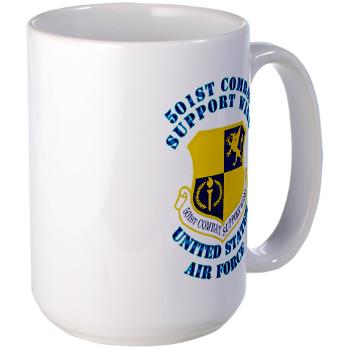501CSW - M01 - 03 - 501st Combat Support Wing with Text - Large Mug