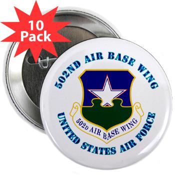 502ABW - M01 - 01 - 502nd Air Base Wing with Text - 2.25" Button (10 pack)