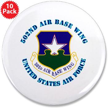 502ABW - M01 - 01 - 502nd Air Base Wing with Text - 3.5" Button (10 pack)