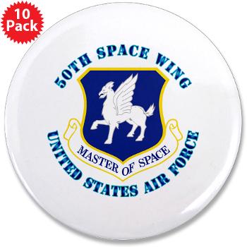 50SW - M01 - 01 - 50th Space Wing with Text - 3.5" Button (10 pack)