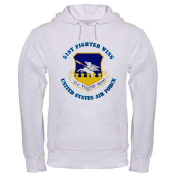 51FW - A01 - 03 - 51st Fighter Wing with Text - Hooded Sweatshirt