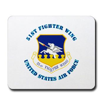 51FW - M01 - 03 - 51st Fighter Wing with Text - Mousepad