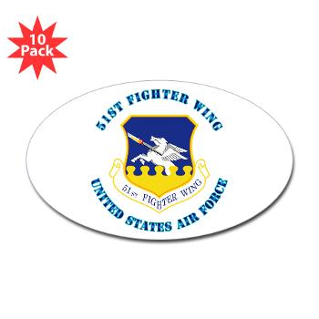 51FW - M01 - 01 - 51st Fighter Wing with Text - Sticker (Oval 10 pk)