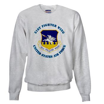 51FW - A01 - 03 - 51st Fighter Wing with Text - Sweatshirt