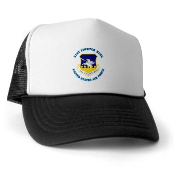 51FW - A01 - 02 - 51st Fighter Wing with Text - Trucker Hat