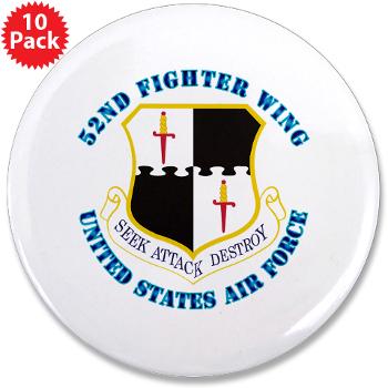 52FW - M01 - 01 - 52nd Fighter Wing with Text - 3.5" Button (10 pack)