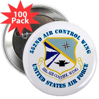 552ACW - M01 - 01 - 552nd Air Control Wing with Text - 2.25" Button (100 pack)
