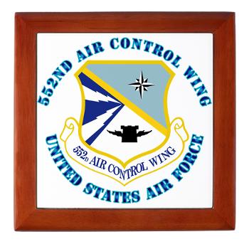 552ACW - M01 - 03 - 552nd Air Control Wing with Text - Keepsake Box