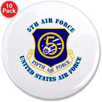 5AF - M01 - 01 - 5th Air Force with Text - 3.5" Button (10 pack)